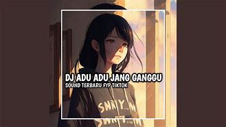 Adu Jang Ganggu Remix